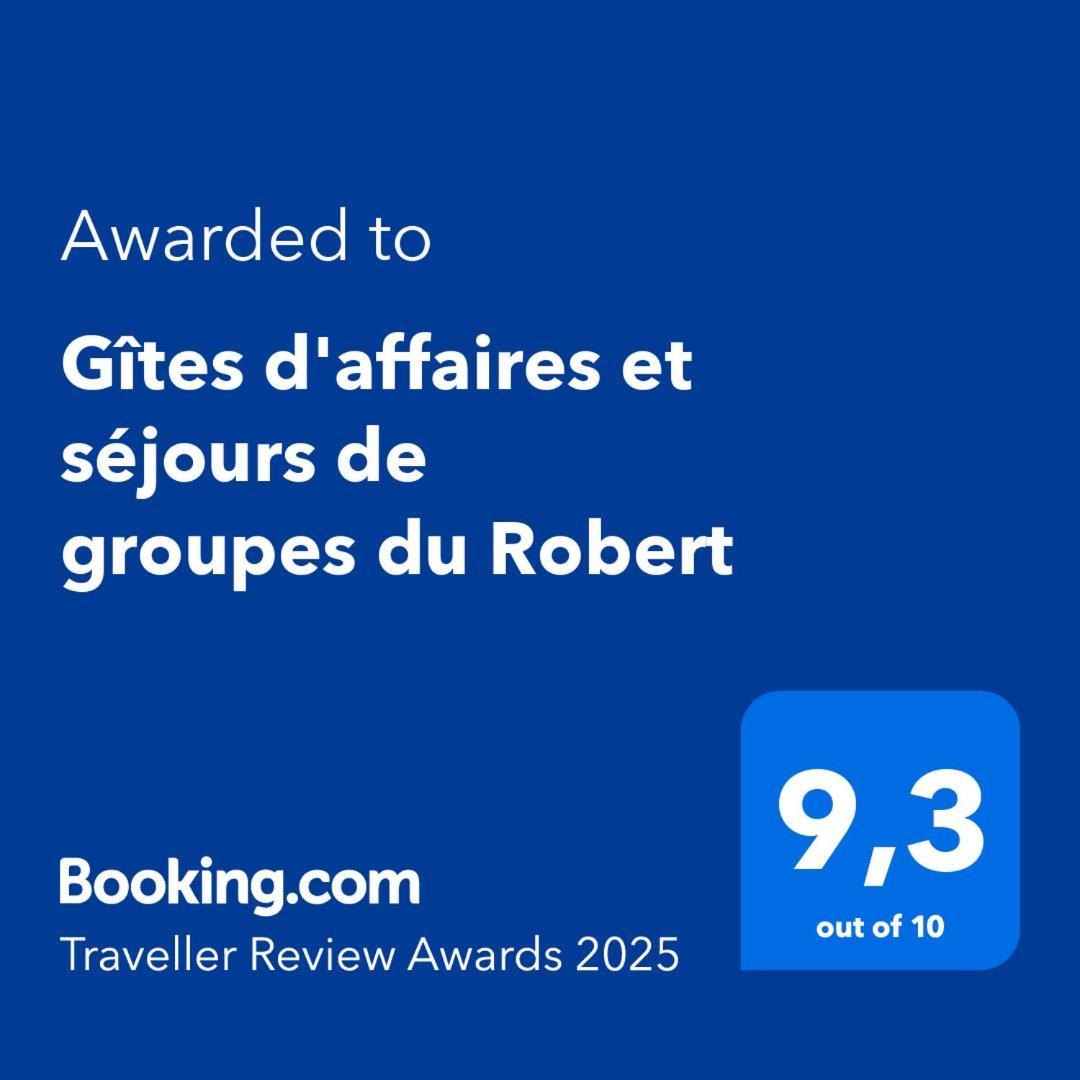 Gites D'Affaires Et Sejours De Groupes Du Robert เลอ โฮแบร์ ภายนอก รูปภาพ